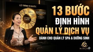 Lộ Trình 13 Bước Định Hình Quản Lý Dưỡng Sinh Chuyên Nghiệp